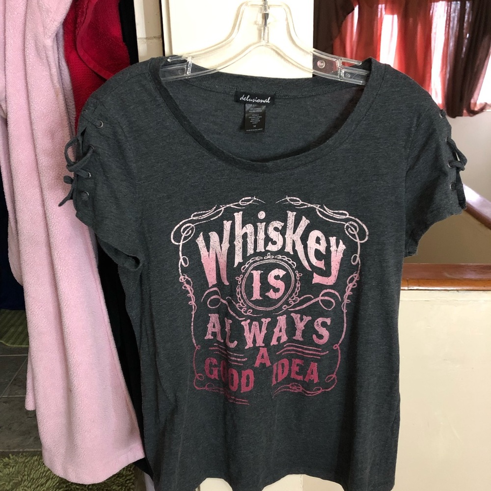 Whiskey is always a good idea T-shirt